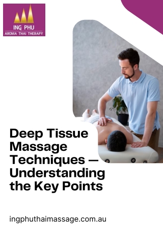 Deep Tissue Massage Techniques — Understanding the Key Points