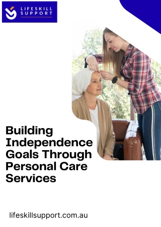 Building Independence Goals Through Personal Care Services