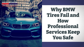 Why BMW Tires Fail and How Professional Services Keep You Safe