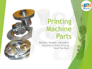 High-Quality Printing Machine Parts for Reliable Performance
