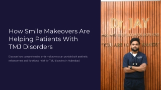 How-Smile-Makeovers-Are-Helping-Patients-With-TMJ-Disorders