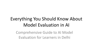 Everything You Should Know About Model Evaluation in Ai