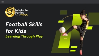 Football Skills for Kids: Learning Through Play