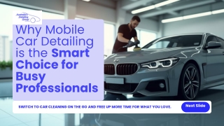 Why Mobile Car Detailing is the Smart Choice for Busy Professionals