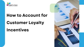 How to Account for Customer Loyalty Incentives