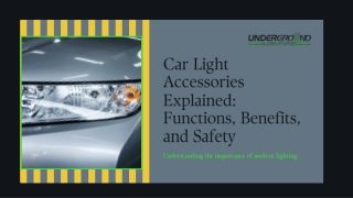 Car Light Accessories Explained Functions, Benefits, and Safety