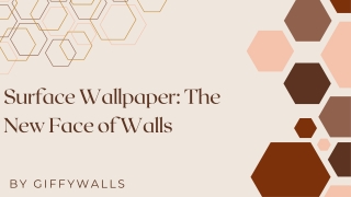Surface wallpaper the new face of wall