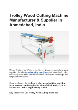 Trolley Wood Cutting Machine Manufacturer & Supplier in Ahmedabad, India