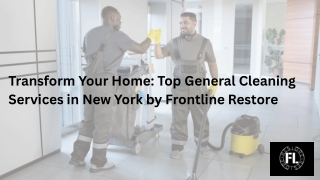 Transform Your Home Top General Cleaning Services in New York by Frontline Restore