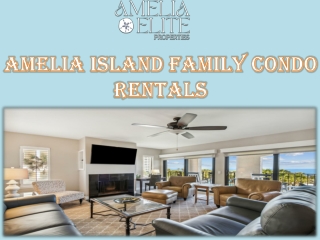 Amelia Island family condo rentals