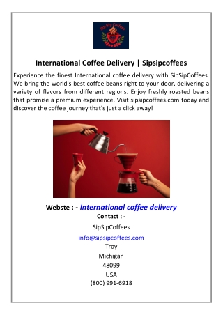 International Coffee Delivery  Sipsipcoffees
