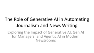 The Role of Generative AI in Automating Journalism and News Writing