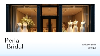 Discover Timeless Elegance at Perla Bridal Boutique Las Vegas