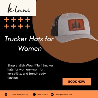 Stylish Trucker Hats for Women | Wear K’lani – Fashionable Comfort for Every Adv