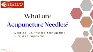 What are Acupuncture Needles?