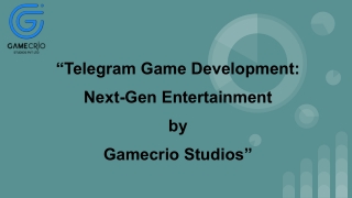 “Telegram Game Development_  Next-Gen Entertainment  by  Gamecrio Studios”