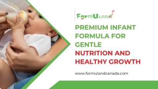 Premium Infant Formula for Gentle Nutrition and Healthy Growth