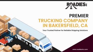 Roadies Inc. – Premier Trucking in Bakersfield, CA for Reliable Shipping Solutio