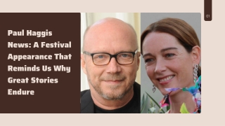 Paul Haggis News A Festival Appearance That Reminds Us Why Great Stories Endure