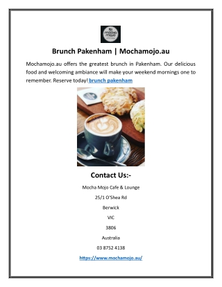 Brunch Pakenham | Mochamojo.au