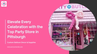 Elevate Every Celebration with the Top Party Store in Pittsburgh