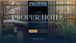 Austin Proper Hotel- Exclusive Experience of Luxury