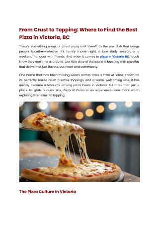From Crust to Topping - Where to Find the Best Pizza in Victoria, BC
