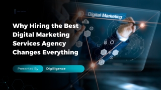 Why Hiring the Best Digital Marketing Services Agency Changes Everything