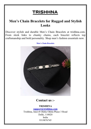 Men’s Chain Bracelets for Rugged and Stylish Looks