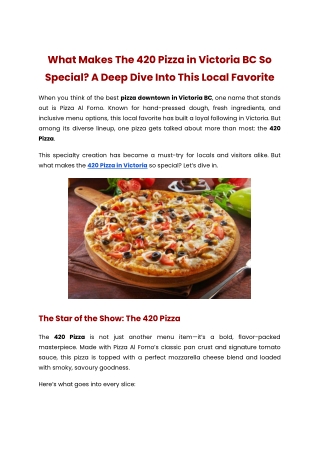 What Makes The 420 Pizza in Victoria BC So Special? A Deep Dive Into This Local
