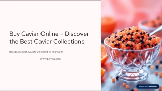 Buy Caviar Online – Premium Beluga, Ossetra & More | Bemka