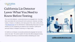 California Lie Detector Laws: What You Need to Know Before Testing