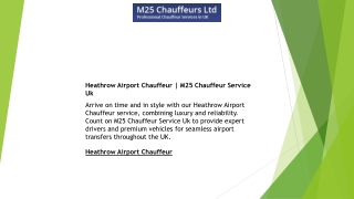 Heathrow Airport Chauffeur  M25 Chauffeur Service Uk