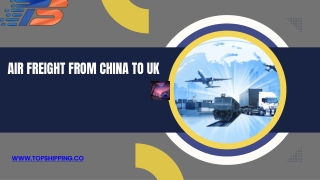 Air Freight from China to UK - www.topshipping.co