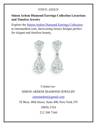 Simon Ardem Diamond Earrings Collection Luxurious and Timeless Jewelry