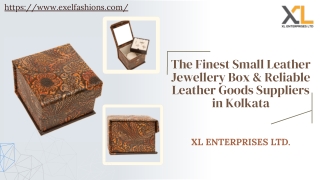 The Finest Small Leather Jewellery Box & Reliable Leather Goods Suppliers in Kolkata