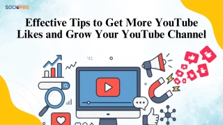 Effective Tips to Get More YouTube Likes and Grow Your YouTube Channel