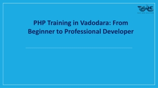 PHP Training in Vadodara: From Beginner to Professional Developer