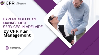 Expert NDIS Plan Management Services in Adelaide By CPR Plan Management