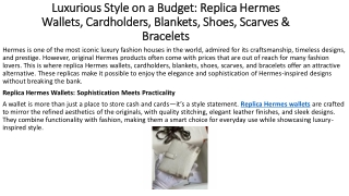 Luxurious Style on a Budget Replica Hermes Wallets, Cardholders, Blankets, Shoes, Scarves & Bracelets