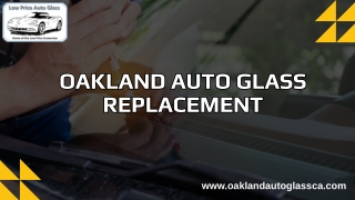 Oakland Auto Glass Replacement