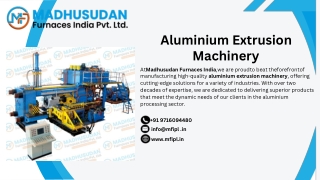 Aluminium Extrusion Machinery