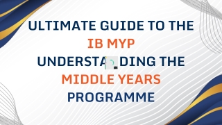 Ultimate Guide to the IB MYP Understanding the Middle Years Programme