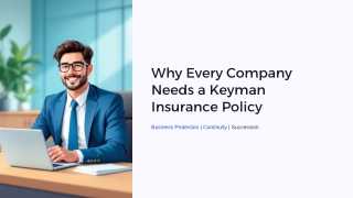 Why Every Company Needs a Keyman Insurance Policy