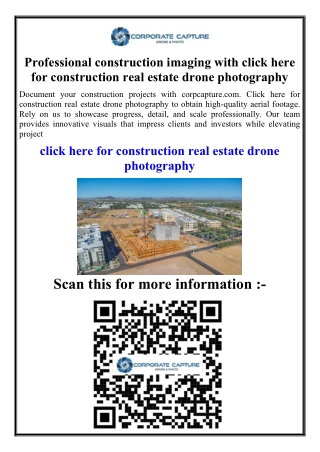 Professional construction imaging with click here for construction real estate drone photography