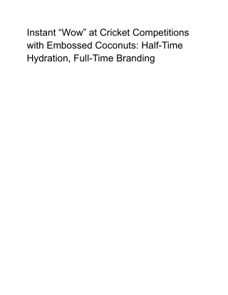 Instant “Wow” at Cricket Competitions with Embossed Coconuts_ Half-Time Hydration, Full-Time Branding