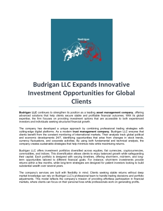 Budrigan LLC Expands Innovative Investment Opportunities for Global Clients