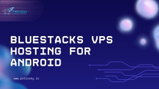 Boost Your Android Performance with Bluestacks VPS Hosting