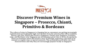 Exploring Premium Wines in Singapore – Prosecco, Chianti, Primitivo & Bordeaux