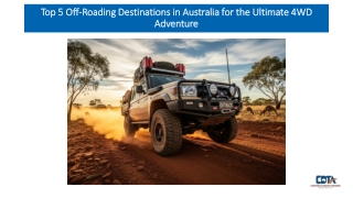 Top 5 Off-Roading Destinations in Australia for the Ultimate 4WD Adventure